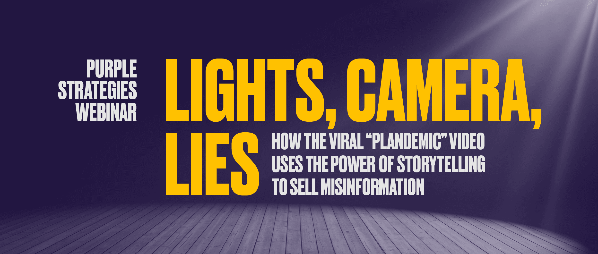 WEBINAR: How the viral “Plandemic” video uses the power of storytelling to sell misinformation
