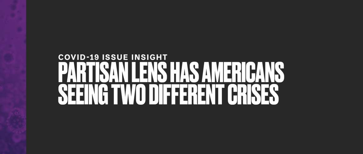 Partisan Lens Has Americans Seeing Two Different Crises